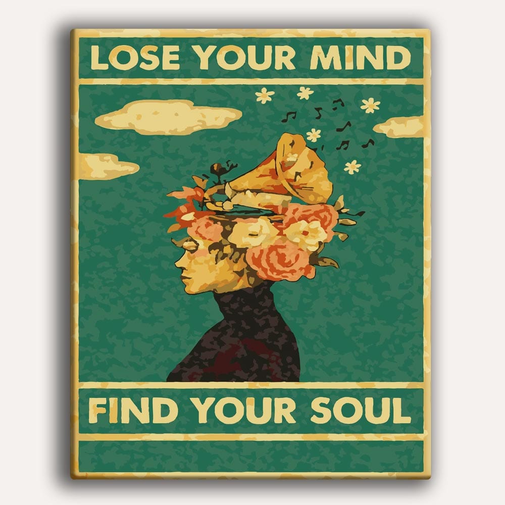 Painting By Numbers Kits 15.7" x 19.6" (40 x 50cm) Lose Your Mind, Find Your Soul - Paint By Numbers Kit
